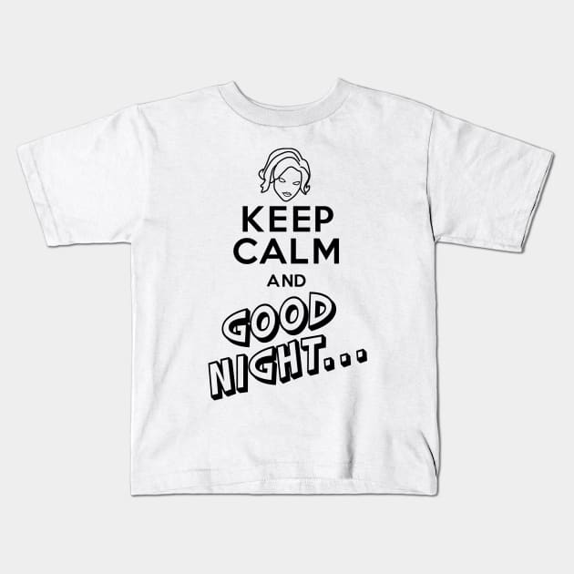 Keep Calm And Good Night! Maeve Paladins Voice Line Kids T-Shirt by gregG97